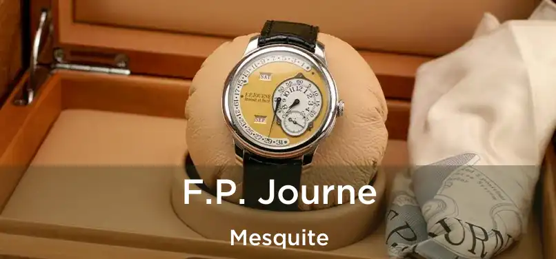 F.P. Journe Mesquite