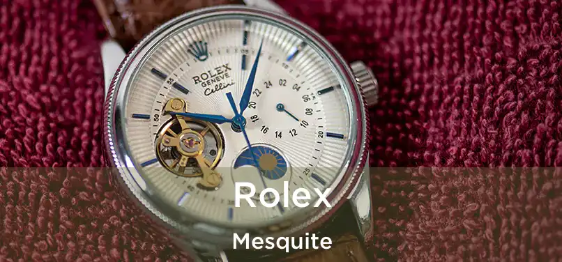 Rolex Mesquite