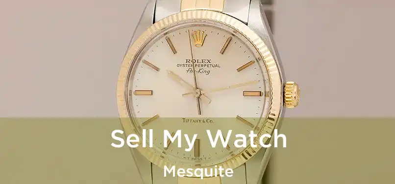 Sell My Watch Mesquite